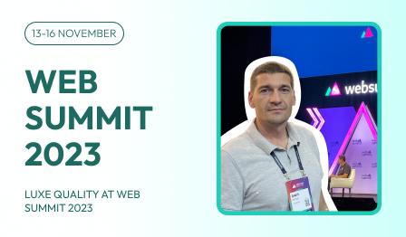 Luxe Quality at Web Summit 2023 image